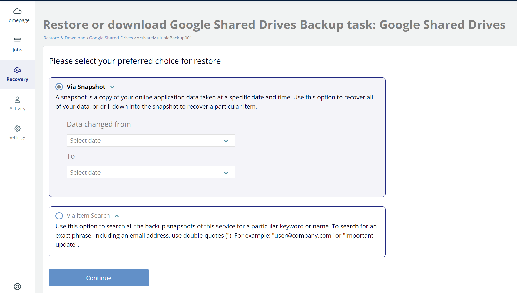 Restore or download Google Shard Drives backup task - via snapshot or via search