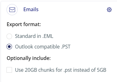 Email options - Export format and optionally use 20 gigabyte chunks for PST 