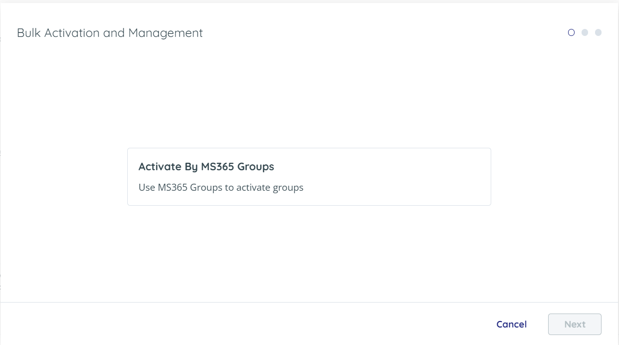 Bulk Activation and Management - Activate by MS 365 Groups selected